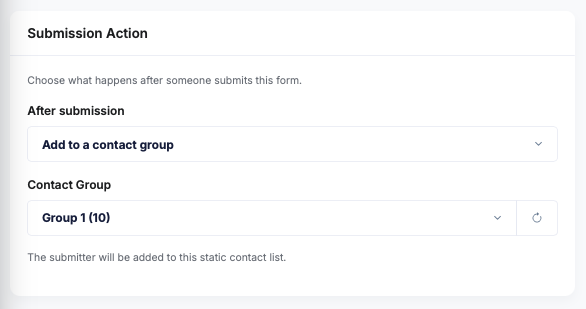 Submission Action panel: choose what happens after someone submits the form, with After submission set to Add to a contact group and Contact Group set to Group 1